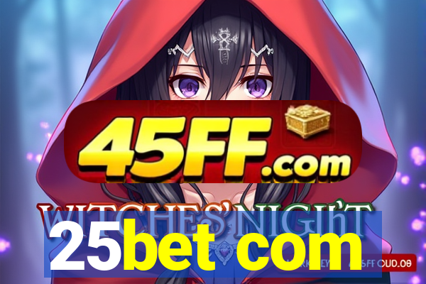 25bet com